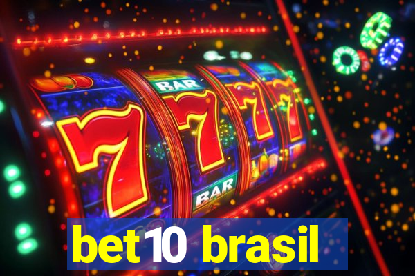 bet10 brasil